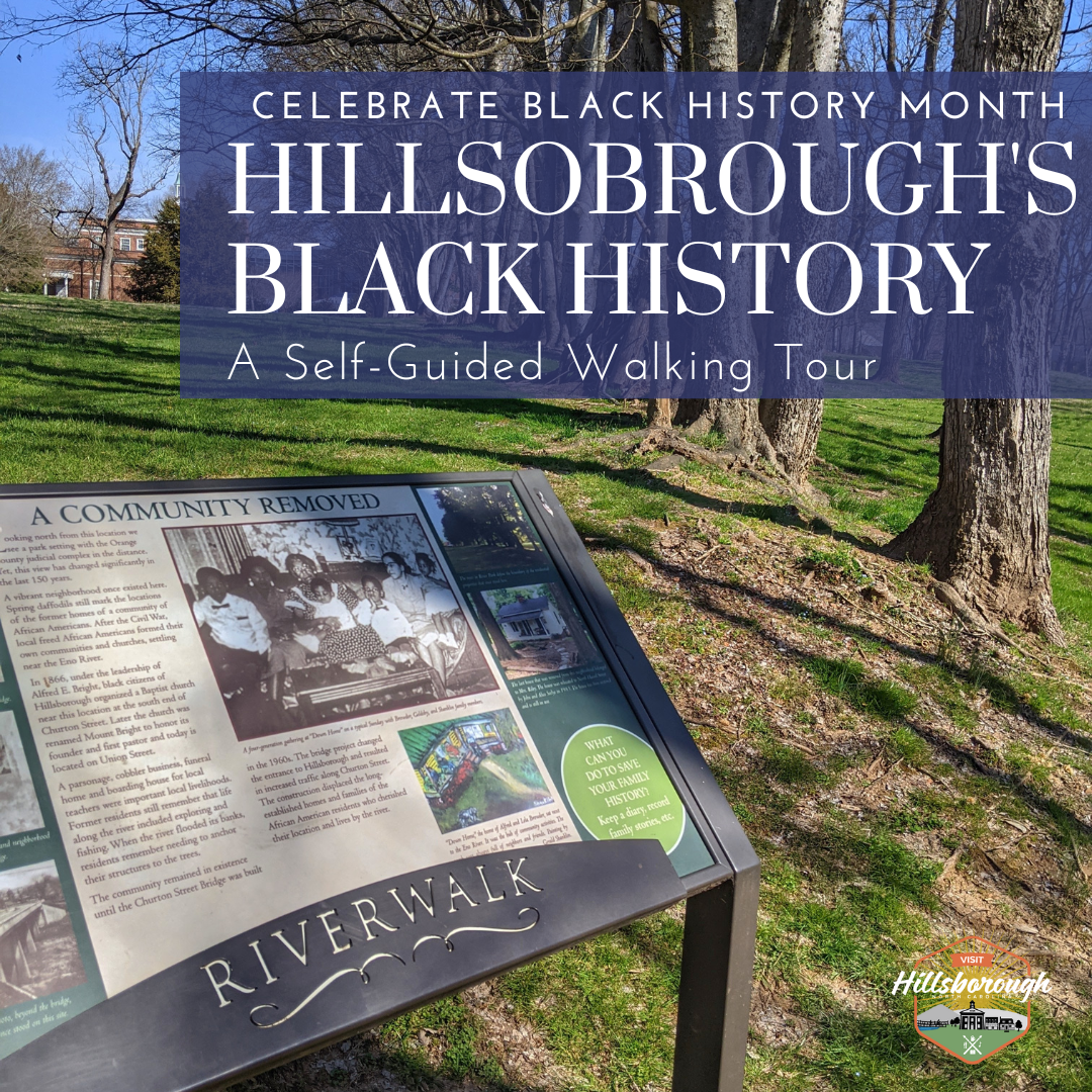 Hillsborough’s Black History; A Self-Guided Walking Tour