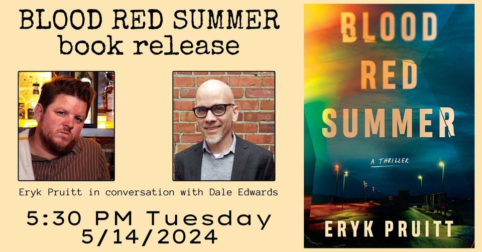 Book Release May 14th: Local Author, Eyrk Pruitt, Releases the Much Anticipated Blood Red Summer